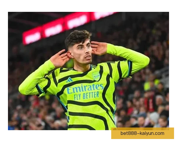 哈弗茨在新赛季表现稳健，持续提升球队整体竞争力与进攻威胁